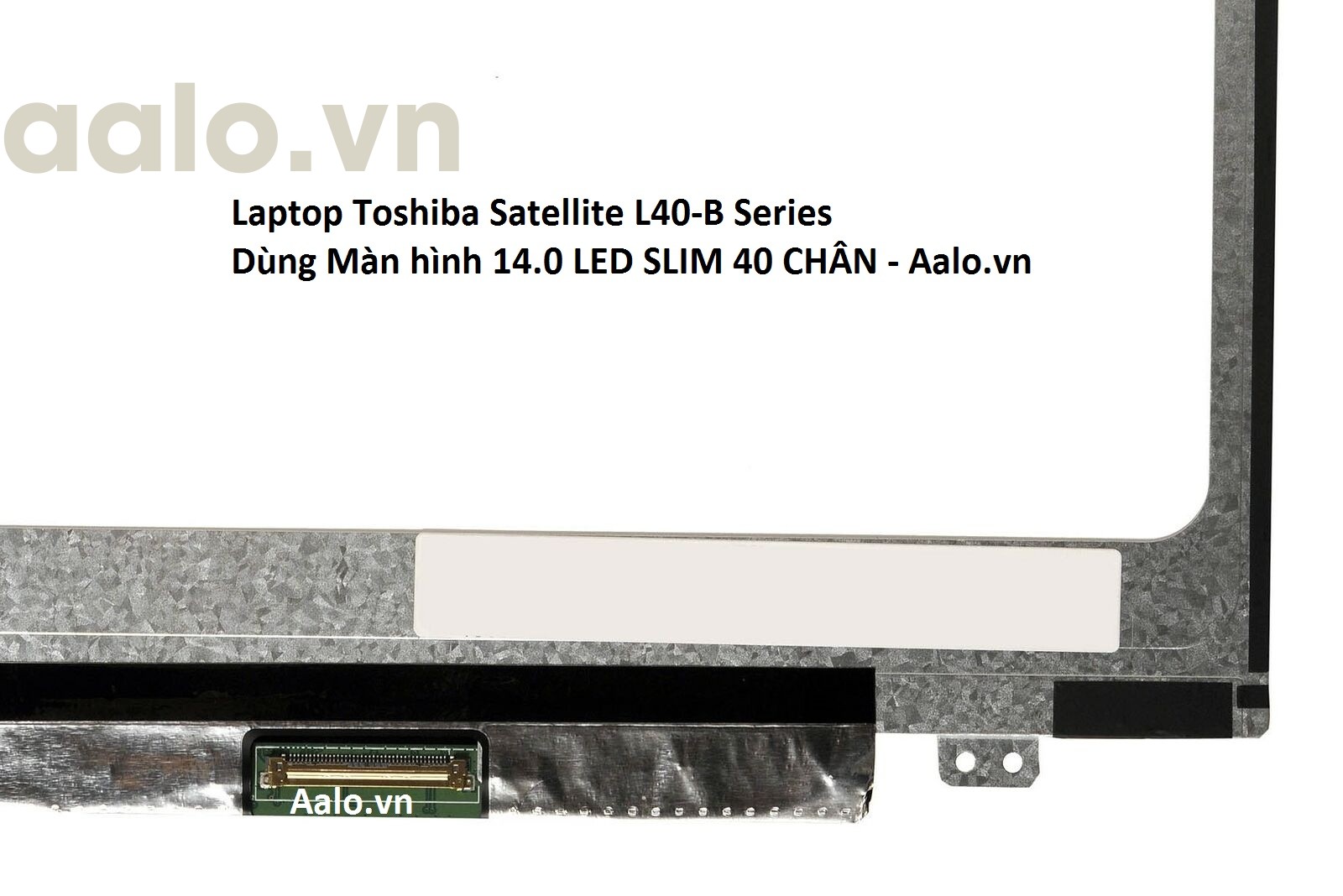 Màn hình Laptop Toshiba Satellite L40-B Series